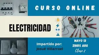 Curso GRATIS de Electricidad Basica EN VIVO | Clase 2