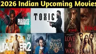  Upcoming Indian Movies of 2026 !! Release Date and Famous Cast Name