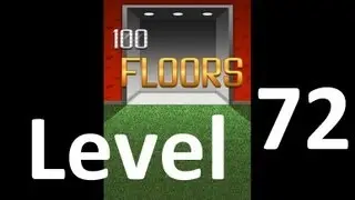 100 Floors level 72 Solution Floor 72