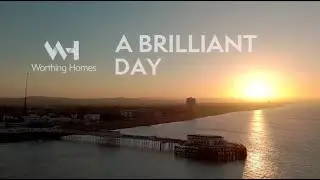 Worthing Homes   A Brilliant Day