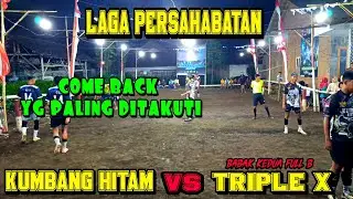 LAGA PERSAHABATAN‼️KUMBANG HITAM VS TRIPLE X(COME BACK YG PALING DITAKUTI LAWAN) BABAK 2 FULL B.