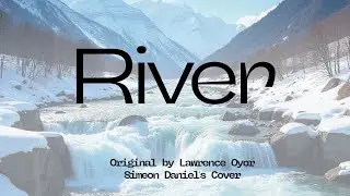 River River Overflow||Cover By Simeon Daniel