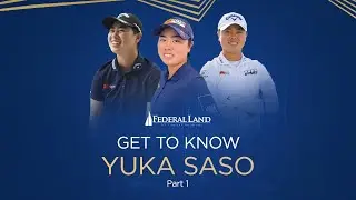 FEDERAL LAND | Get to know Brand Ambassador Yuka Saso Part 1 | Philippine Real Estate