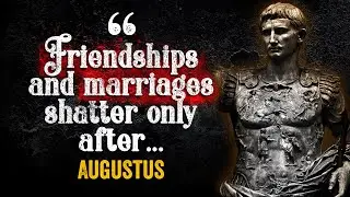 Augustus - Greatest Quotes