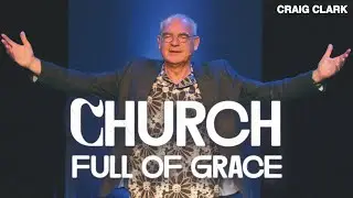 Full of Grace | Craig Clark | Urban Life Church