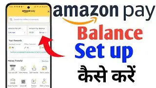 Amazon pay balance setup kaise karen 2025 | How To Setup Amazon Pay Balance