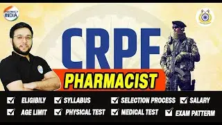 CRPF PHARMACIST | SYLLABUS | ELIGIBILITY | SELECTION PROCESS | SALARY | AGE LIMIT | PHYSICAL TEST