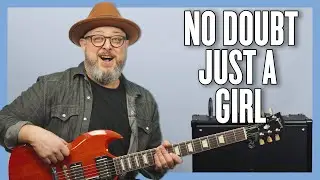 Урок игры на гитаре No Doubt Just A Girl + обучающее видео