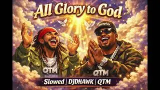 Dee-1 x Project Pat &ndash; All Glory to God (Slowed) | DJDHAWK | QTM