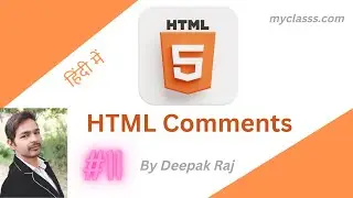 #11 | HTML Comments In Hindi | MyClasss.com