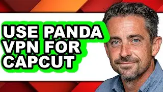 How to Use Panda Vpn for Capcut (easy Method)