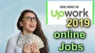 Upwork  make money online 2019