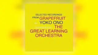 Yoko Ono & The Great Learning Orchestra - Voice Piece for Soprano [Audio]