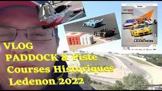 Vlog courses historiques Ledenon 2022 F3 classic saloon proto formule renault youngtimer HVM