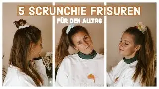 5 SCRUNCHIE FRISUREN FÜR DEN ALLTAG