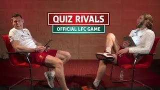 Milner v Lallana | Who is the LFC quizmaster?