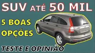 Melhores Carros até R$ 50 Mil - SUV - 5 Boas Opções em 2025 - Pontos Positivos e Negativos.