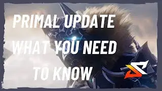 Primal Update is HERE! Patch 2.4.44 What You Need To Know! - Godfall