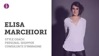 Elisa Marchiori - Style Coach