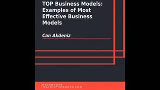 TOP Business Models: Examples of Most Effective Business Models - Can Akdeniz