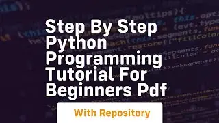 step by step python programming tutorial for beginners pdf
