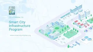 Smart City Infrastructure Program - City of Milpitas