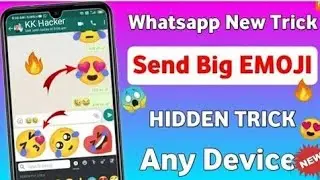 How to send WhatsApp big emoji @KKHacker