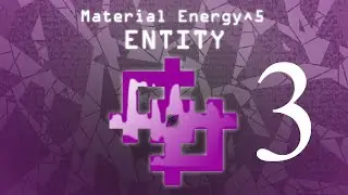 Прохождение вдвоём сборки Material Energy^5 Entity #3