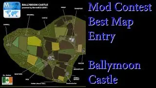 FS17 - Mod Contest - Best Map Submission - Ballymoon Castle
