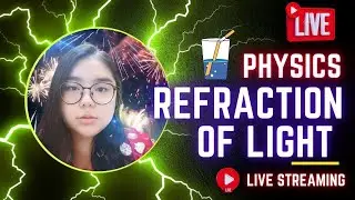 PHYSICS REFRACTION OF LIGHT  (KSSM)