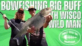 Bowfishing Big Buff with Wisco Wild Man | Wisconsin Spring 2025