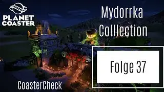 Planet Coaster - CoasterCheck - Folge 37 - Mydorrka Collection