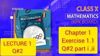Ex.1.1 Question # 2 part i &ii class 10th  kpk board 