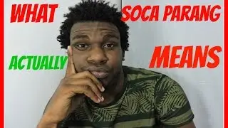 What Soca Parang Lyrics ACTUALLY Mean