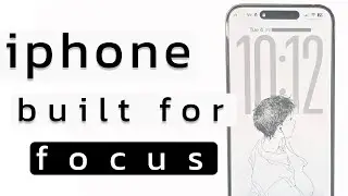 how i setup my phone to help me focus (2025)