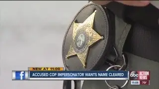 Accused of impersonating police officer, man wants name cleared