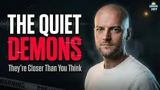 The Quiet Demons Are Forming You