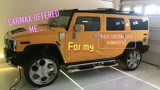 I Took My Fully Custom 2003 Hummer H2 to CARMAX :: Here's What They Offered Me!
