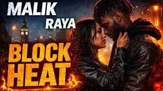 Malik & Raya &ndash; Block Heat 🔥 UK Drill/Grime Love Song | London Nights