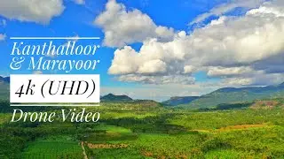 KANTHALLOOR & MARAYOOR|IDUKKI|4k UHD DRONE VIDEO|KERALA TOURISM #kanthalloor #marayoor #DroneAcharya