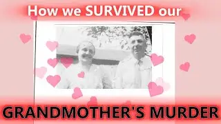 Life After Loss: HOW WE SURVIVED OUR GRANDMOTHER'S MURDER 