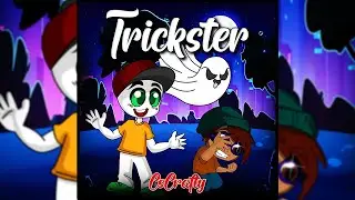 CsCrafty - Trickster (OFFICIAL LYRIC VIDEO)
