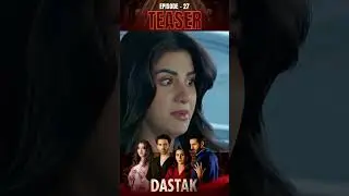 Dastak Episode 27 | Teaser | Ali Raza | Sohai Ali | Feroz Kadri | #shorts