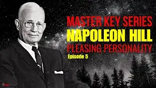 NAPOLEON HILL-Pleasing Personality [Mastering the Principle of Success: Key Lessons to Grow Rich]