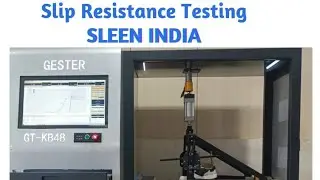 SLIP RESISTANCE TEST - SLEEN INDIA (Testing, Inspection, Auditing) #nabl #bis #satra