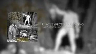 Circle Spectre Haunting - Abandon All Hope, Ye Who Enter Here!