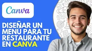 C&oacute;mo Dise&ntilde;ar Un Men&uacute; Para Tu Restaurante En Canva (2026)