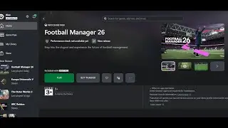 Исправление проблемы с установкой Football Manager 26 в приложении Xbox/Microsoft Store на ПК