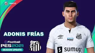 ADONIS FRÍAS PES 2021 (SANTOS FC) EFOOTBALL COMO FAZER