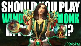 Should You Play Windwalker Monk in Patch 12.1?